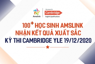 100+ HỌC SINH AMSLINK NHẬN KẾT QUẢ XUẤT SẮC KỲ THI CAMBRIDGE YLE 19/12/2020